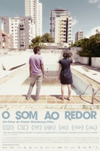 O Som ao Redor (2012) - Mais filmes para viajar (disponíveis no Netflix)