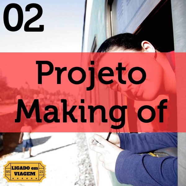 Sobre o Projeto + Making Of da Produção da 1ª História