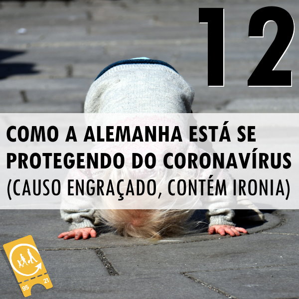 Neste episódio Podcast do blog Ligado em Viagem, diante de toda a preocupação causada pela pandemia do COVID-19, o Coronavírus, nós vamos contar um causo de como os alemães e a Alemanha estão se precavendo e se protegendo de uma possível infecção (causo engraçado, contém ironia... rs).