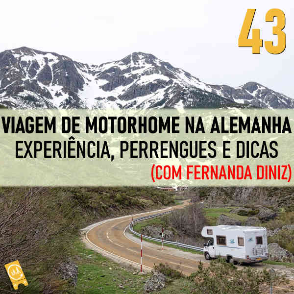 Podcast Ligado em Viagem #43 - [História de Viagem] Viagem de Motorhome na Alemanha: experiência, perrengues e dicas (com Fernanda Diniz)