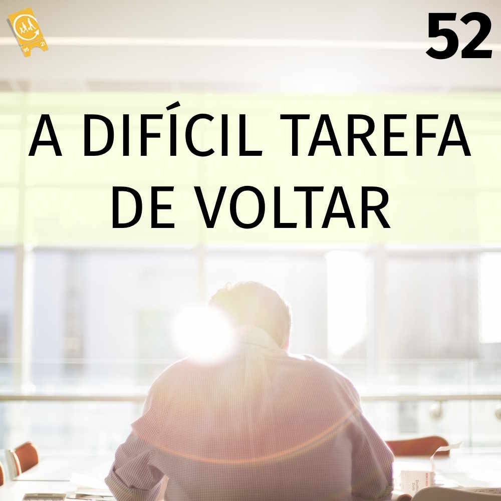 Podcast Ligado em Viagem #52 - A difícil tarefa de voltar